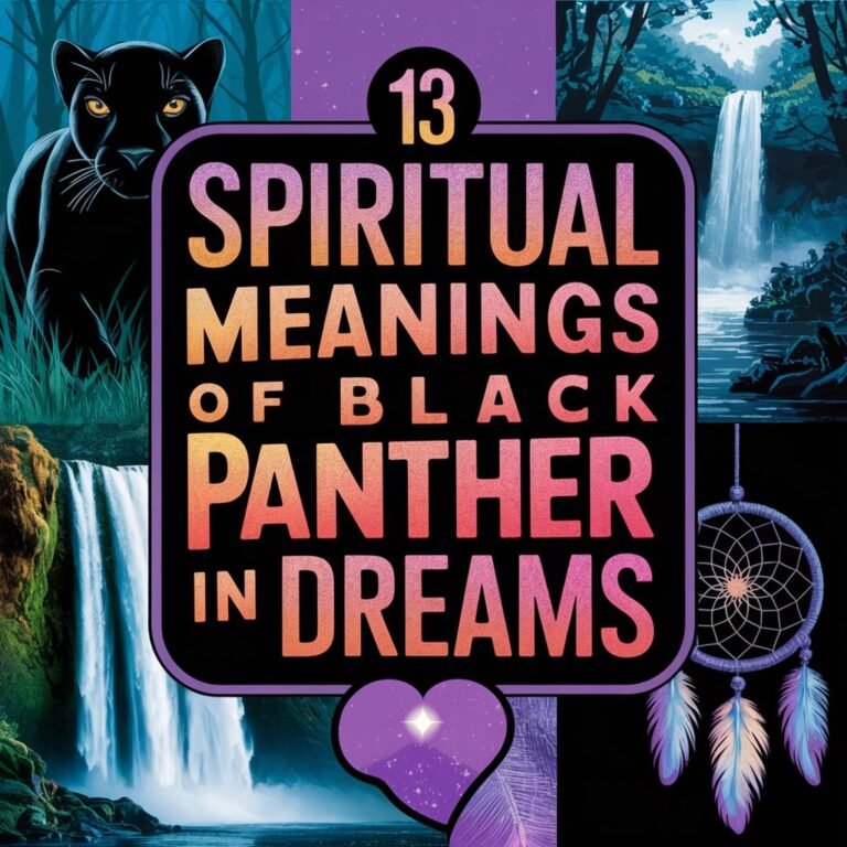 13 Meanings of Black Panther in Dreams: A Comprehensive Guide