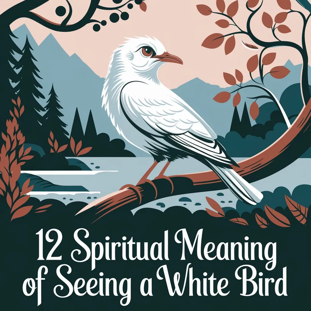 12 Spiritual Meaning of Seeing a White Bird: A Symbol of Hope and Renewal?